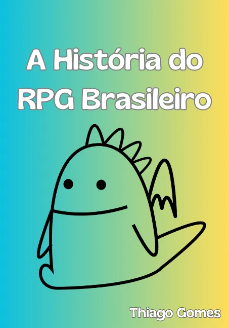 A História do RPG Brasileiro