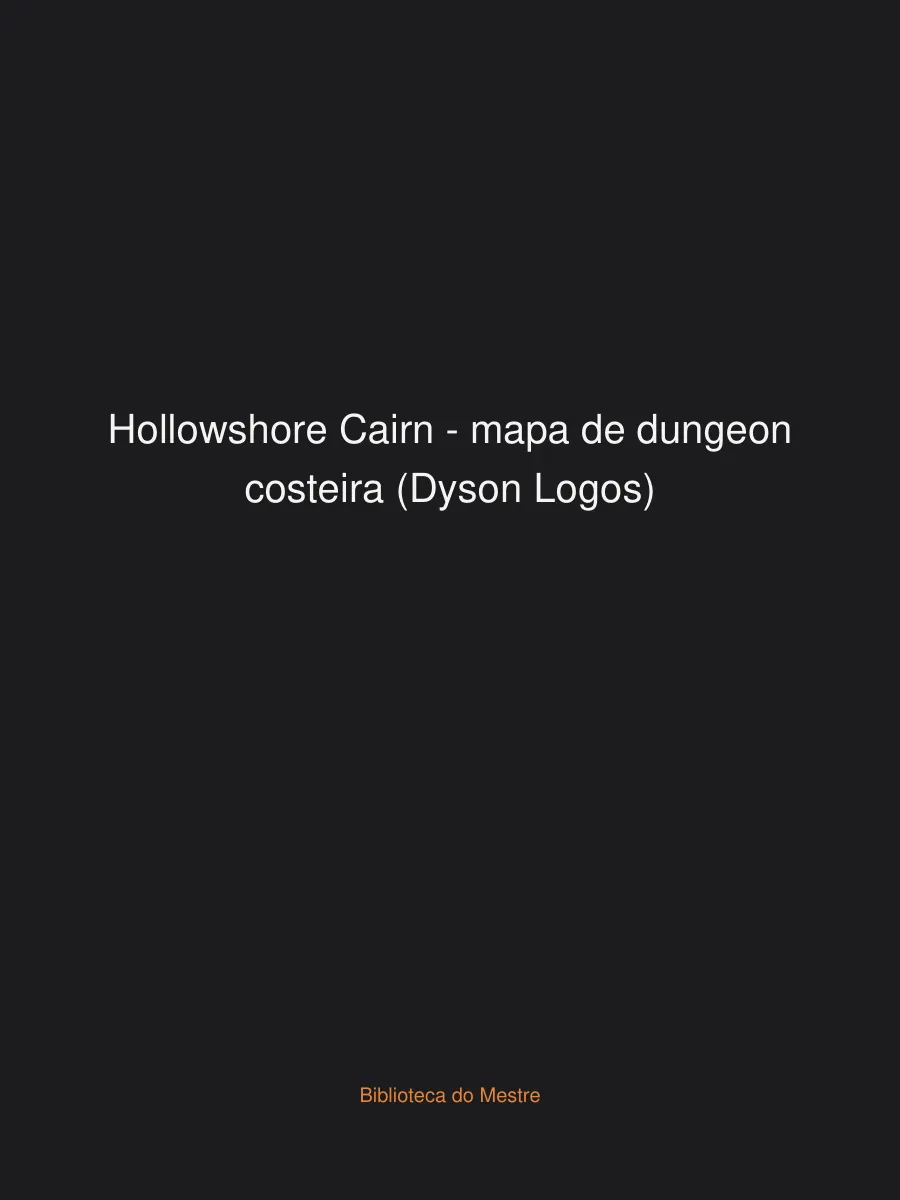 Hollowshore Cairn — mapa de dungeon costeira (Dyson Logos)